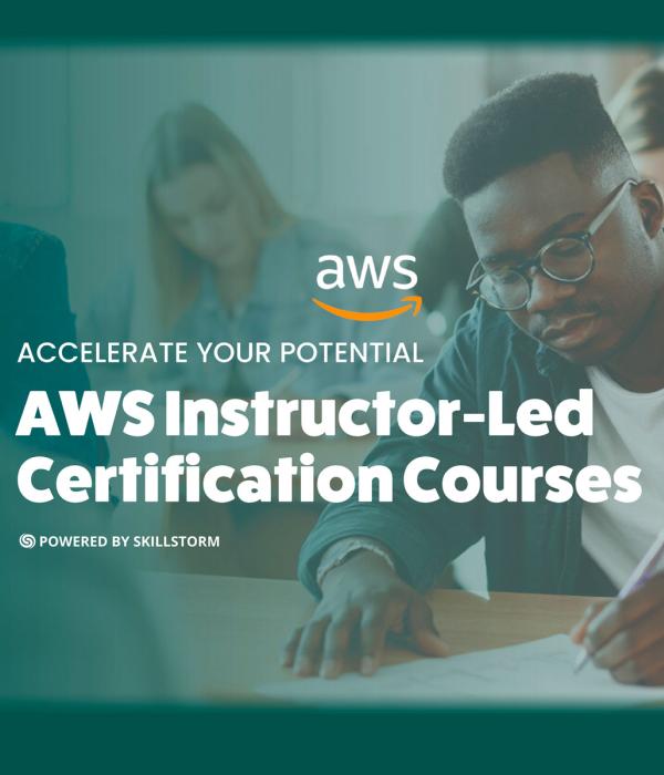 AWS Instructor-Led Certification Courses powered by SkillStorm
