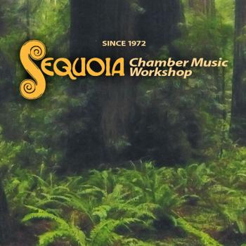 Sequoia Chamber Music Workshop - Since 1972