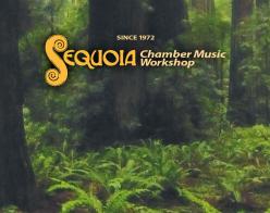 Sequoia Chamber Music Workshop - Since 1972